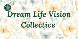 Dream Life Vision Collective